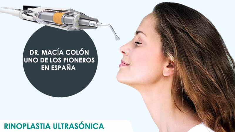 Cirugía de rinoplastia ultrasónica en Madrid por Dr. Macía Colón